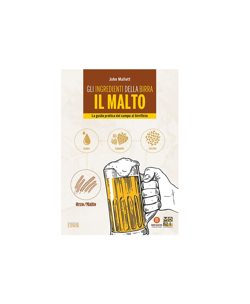 Gli ingredienti della Birra : Il Malto
